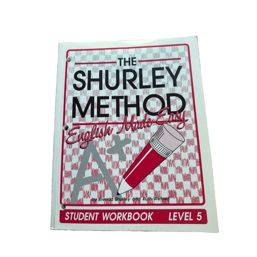THE SHURLEY METHOD: ENGLISH MADE EASY Student Workbook  Level 5